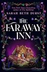The Faraway Inn - Sarah Beth Durst - 9781035081240
