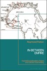 In-Between Empire - Raymond (City University of New York Patton - 9781350498679