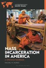 Mass Incarceration in America - Rachel M. (Washington College Durso - 9781440881428