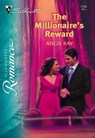 The Millionaire's Reward (Mills & Boon Silhouette) - Angie Ray - 9781474009522