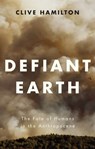 Defiant Earth - Clive Hamilton - 9781509519781