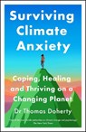 Surviving Climate Anxiety - Thomas Doherty - 9781529437683
