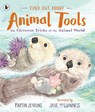 Find Out About ... Animal Tools - Martin Jenkins - 9781529515152