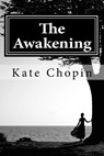 The Awakening - Kate Chopin - 9781542443487