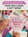 Making Your Own Greeting Cards & Gift Wrap - Vivienne Bolton - 9781620083475