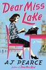 Dear Miss Lake - AJ Pearce - 9781668007761