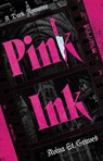 Pink Ink: A Dark Romance - Avina St Graves - 9781668276112
