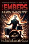 The Embers - The Bobby Tomlinson Story - Chris Jones - 9781733982450