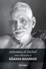 Swami Annamalai, una vida junto a Ramana Maharshi - David Godman - 9781788945660