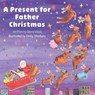 A Present for Father Christmas - David Wood - 9781835745311