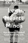 Legs Hearts Minds - Chris Jones - 9781835986103