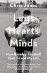 Legs Hearts Minds - Chris Jones - 9781835986127