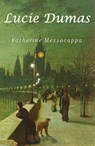 Lucie Dumas - Katherine Mezzacappa - 9781917334228