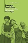 Teenage Daydream - Debsey Wykes - 9781917923125