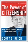 The Power of Citizenship - Scott D. Reich - 9781939529367