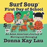 Surf Soup First Day of School - Donna Kay Lau - 9781956022926