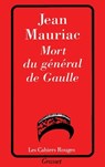 Mort du général de Gaulle - Jean Mauriac - 9782246145127