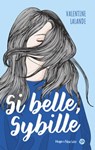 Si belle, Sybille - Valentine Stergann - 9782755684414