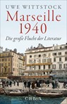 Marseille 1940 - Uwe Wittstock - 9783406851155