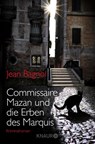 Commissaire Mazan und die Erben des Marquis - Jean Bagnol - 9783426514238