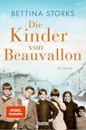Die Kinder von Beauvallon - Der Spiegel-Bestseller nach wahren Begebenheiten - Bettina Storks - 9783453361171
