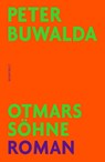 Otmars Söhne - Peter Buwalda - 9783498001759