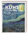 Wissen für clevere Kids. Kunst für clevere Kids - Susie Hodge ; David Taylor - 9783831044436