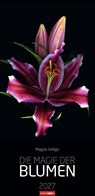 Die Magie der Blumen Kalender 2027 -  - 9783839904084