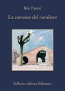 La canzone del cavaliere - Ben Pastor - 9788838939990