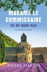 Madame le Commissaire en de dode non - Pierre Martin - 9789021033556