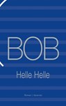 BOB - Helle Helle - 9789021429724