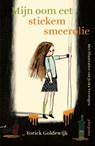 Mijn oom eet stiekem smeerolie - Yorick Goldewijk - 9789021688138