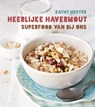 Heerlijke havermout - Kathy Hester - 9789022331293