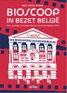 Bioscoop in bezet België - Roel Vande Winkel - 9789022343289