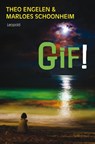 Gif! - Theo Engelen ; Marloes Schoonheim - 9789025860783