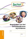 Factor-E Begeleiding van het ontwikkelingsproces bij kinderen Training - Tanja Zwiers - 9789037203929