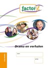 Factor-E Drama en verhalen Training - Tanja Zwiers-Veldhuis ; ROC Mondriaan - 9789037205251