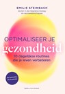 Optimaliseer je gezondheid - Emilie Steinbach - 9789038818573
