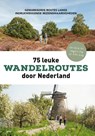75 leuke wandelroutes door Nederland - Stichting Wandelnet - 9789043937924