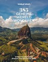 Lonely Planet - 385 Geheime wereldwonderen - Lonely Planet - 9789043946308