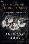 Een muur vol herinneringen - Anthony Doerr - 9789044351477