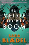 Het meisje onder de boom - Sara Blædel - 9789044361896