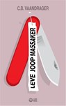 Leve Joop Massaker - C.B. Vaandrager - 9789048815838