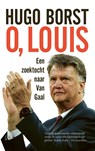 O, Louis - Hugo Borst - 9789048868803