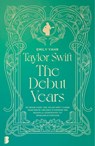 Taylor Swift: The Debut Years - Emily Yahr ; Le Stylo De Rose - 9789049205249