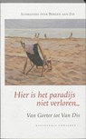 Hier is het paradijs niet verloren - Kees de Bakker - 9789054292005