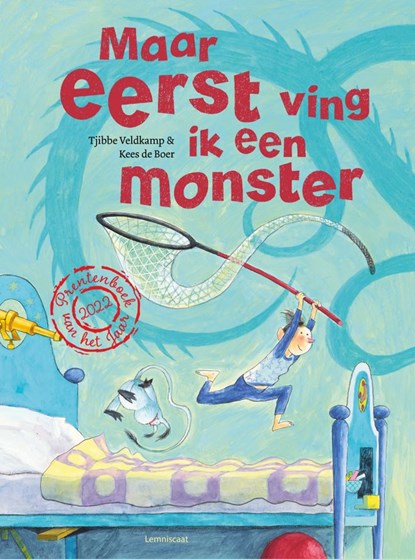 Maar eerst ving ik een monster  - Mini-editie Prentenboek Nationale Voorleesdagen 2022 , Tjibbe Veldkamp - Gebonden - 9789059659278