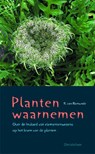 Planten waarnemen - R. van Romunde - 9789060386026
