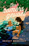 Een zomers gevoel - Bridget Morrissey - 9789062227662