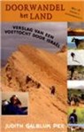Doorwandel het land - J. Galblum-Pex ; Judith Galblum Pex - 9789063182892